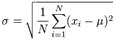 http://www.mathsisfun.com/data/images/standard-deviation-formula.gif